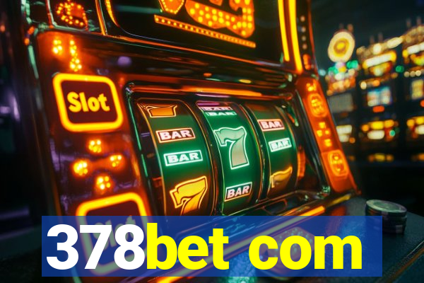 378bet com